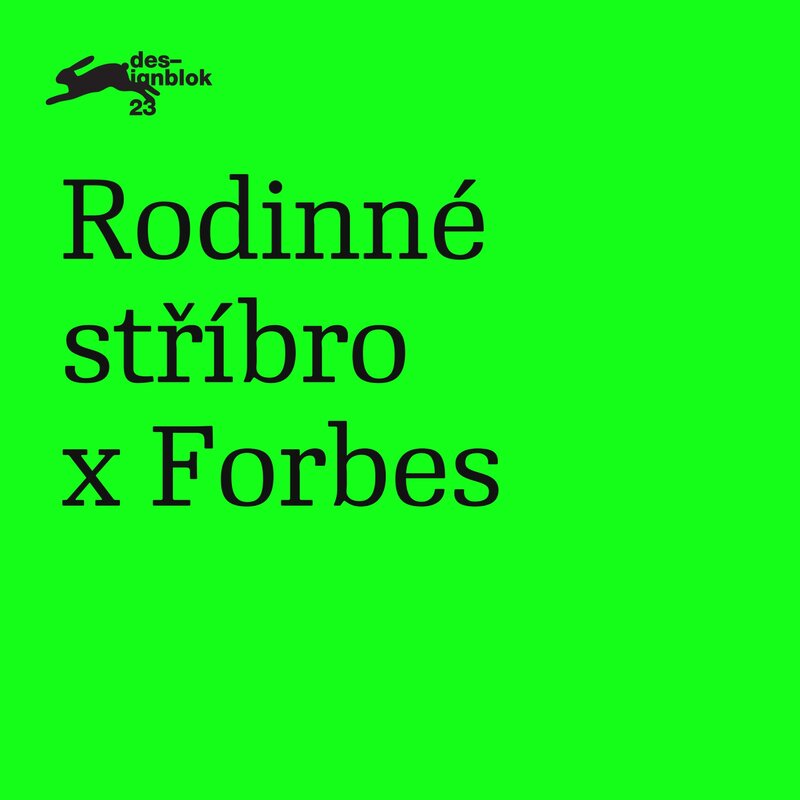 Rodinné stříbro x Forbes