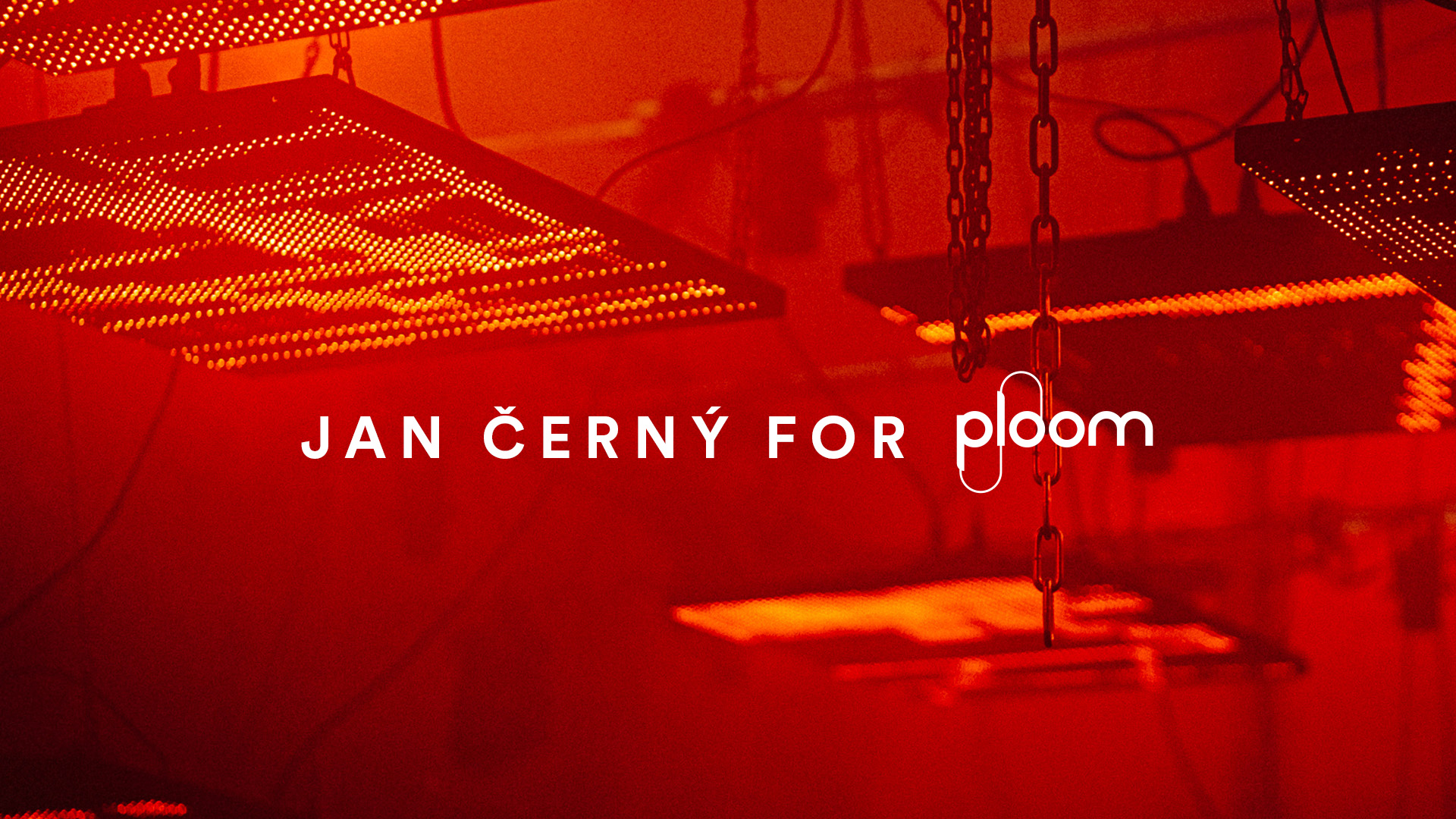 PLOOM x Jan Černý: Outside
